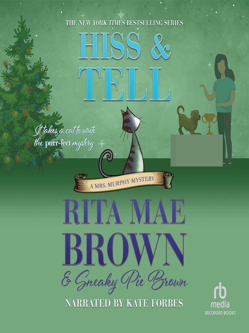 Title details for Hiss and Tell by Rita Mae Brown - Wait list